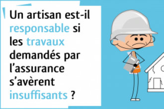 Artisan et assurance qui est responsable ?