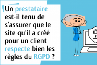 C’est l’histoire d’une entreprise en délicatesse avec le RGPD… à cause (?) de son prestataire…