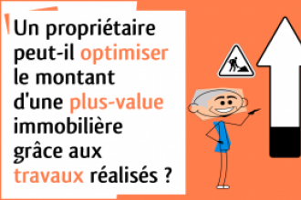 Optimisation d'une plus-value immobilière