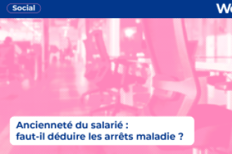 C’est l’histoire d’un employeur pour qui un arrêt maladie efface un peu d’ancienneté…
